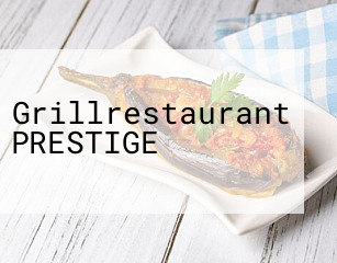 Grillrestaurant PRESTIGE