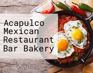 Acapulco Mexican Restaurant Bar Bakery