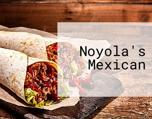 Noyola's Mexican