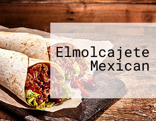 Elmolcajete Mexican