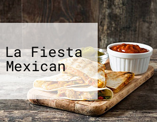 La Fiesta Mexican