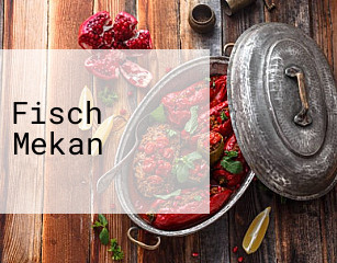 Fisch Mekan