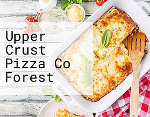 Upper Crust Pizza Co Forest