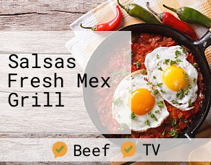 Salsas Fresh Mex Grill