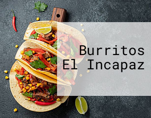 Burritos El Incapaz