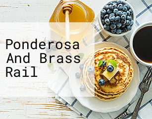 Ponderosa And Brass Rail