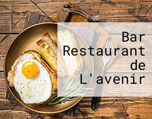 Bar Restaurant de L'avenir