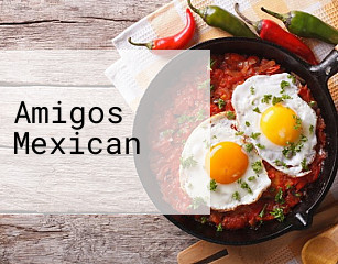 Amigos Mexican