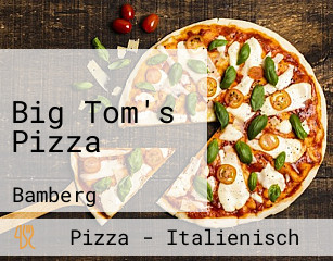 Big Tom's Pizza