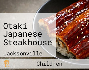 Otaki Japanese Steakhouse