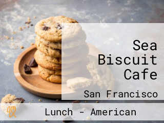 Sea Biscuit Cafe