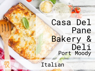 Casa Del Pane Bakery & Deli