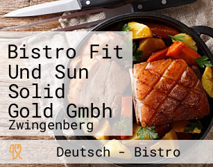 Bistro Fit Und Sun Solid Gold Gmbh