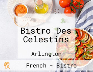 Bistro Des Celestins