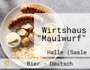 Wirtshaus "Maulwurf"