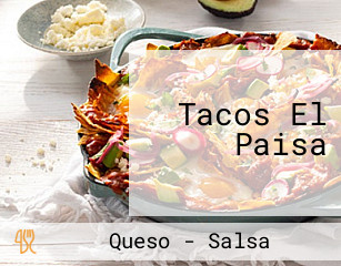 Tacos El Paisa