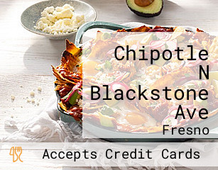 Chipotle N Blackstone Ave