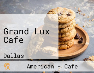 Grand Lux Cafe