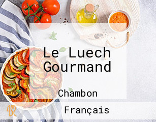 Le Luech Gourmand