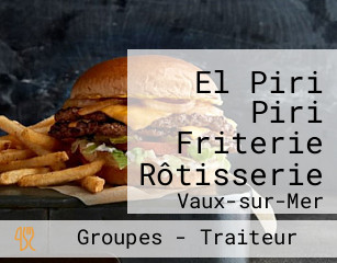 El Piri Piri Friterie Rôtisserie