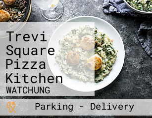 Trevi Square Pizza Kitchen