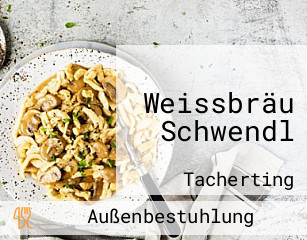 Weissbräu Schwendl Gmbh Co Kg