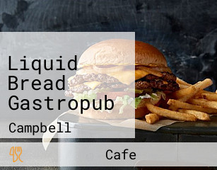 Liquid Bread Gastropub