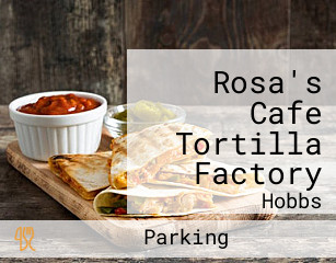 Rosa's Cafe Tortilla Factory