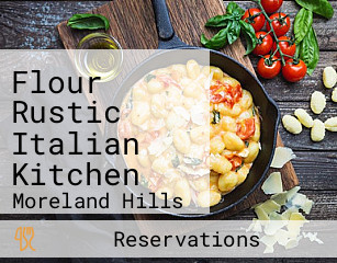 Flour Rustic Italian Kitchen