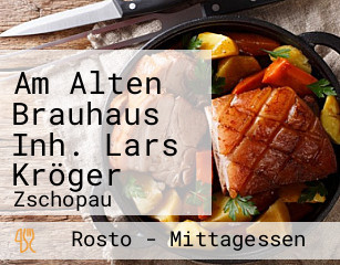 Am Alten Brauhaus Inh. Lars Kröger