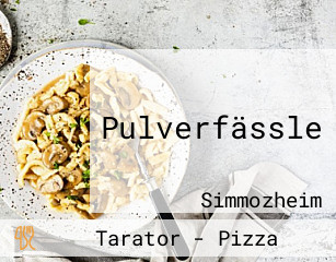 Pulverfässle