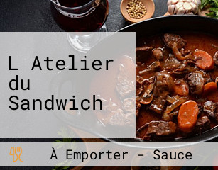 L Atelier du Sandwich