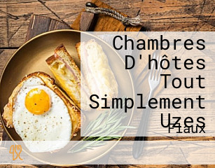 Chambres D'hôtes Tout Simplement Uzes