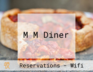 M M Diner