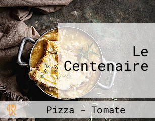 Le Centenaire