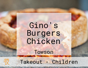 Gino's Burgers Chicken