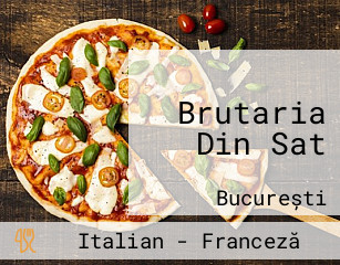 Brutaria Din Sat