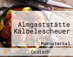 Almgaststätte Kälbelescheuer