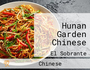 Hunan Garden Chinese