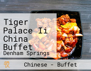 Tiger Palace Ii China Buffet