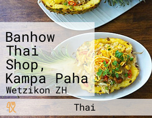 Banhow Thai Shop, Kampa Paha