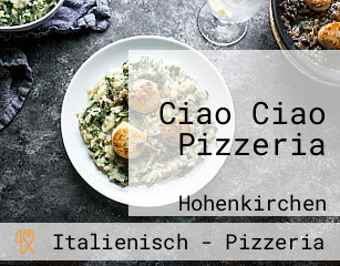 Ciao Ciao Pizzeria