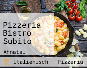 Pizzeria Bistro Subito