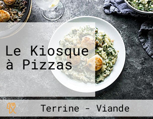 Le Kiosque à Pizzas