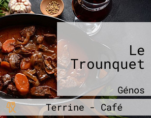 Le Trounquet