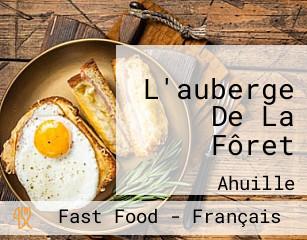 L'auberge De La Fôret