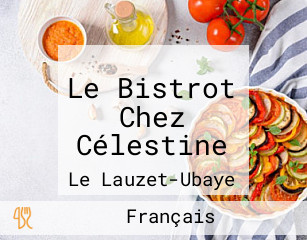 Le Bistrot Chez Célestine