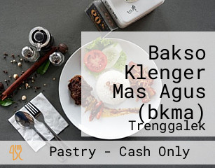 Bakso Klenger Mas Agus (bkma)