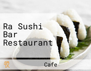 Ra Sushi Bar Restaurant