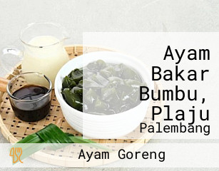 Ayam Bakar Bumbu, Plaju